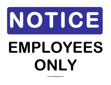 Notice Employees Only Sign