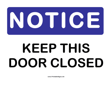 Notice Keep Door Closed Sign