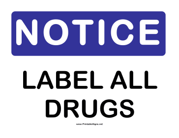 Notice Label All Drugs Sign