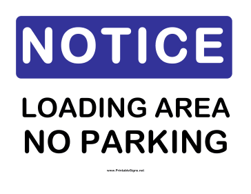 Notice Loading Area Sign