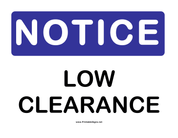 Notice Low Clearance Sign