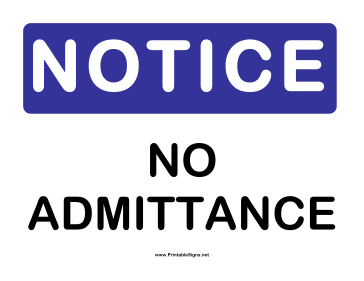 Notice No Admittance Sign