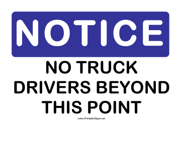 Notice No Truck Drivers Sign