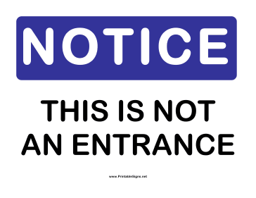 Notice Not an Entrance Sign