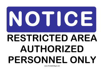 Notice Restricted Area Sign