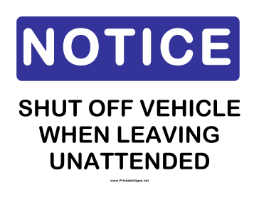 Notice Shut Off Vehicle Sign