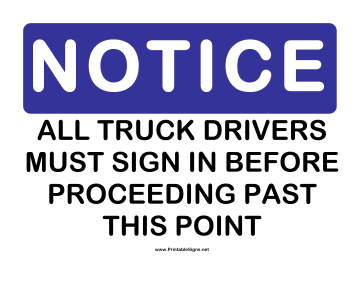 Notice Truck Drivers Sign