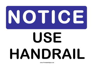 Notice Use Handrail Sign