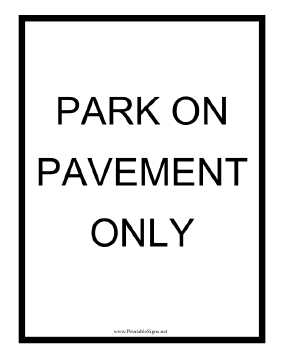 Park on Pavement Only Sign