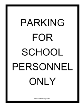 Parking For School Personnel Only Sign