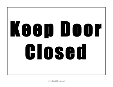 Keep Door Closed Sign