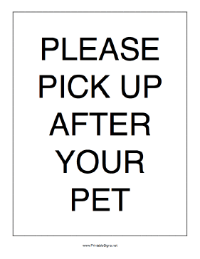 Pick Up After Your Pet Sign