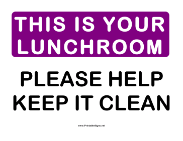 Please This is Your Lunchroom Sign