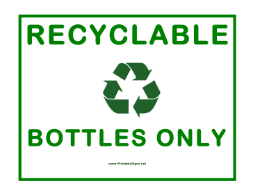 Recyclable Bottles Only Sign