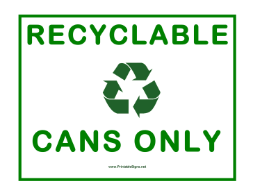 Recyclable Cans Only Sign