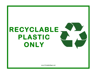 Recyclable Plastic Only Sign