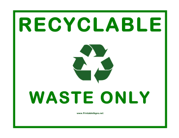 Recyclable Waste Only Sign