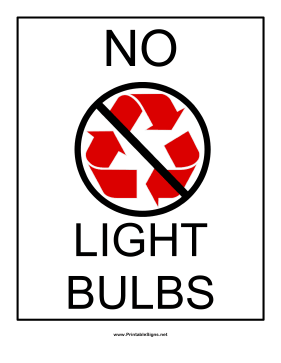 Recyclables No Light Bulbs Sign