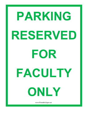 Reserved Faculty Only Sign