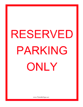 Reserved Parking Only Sign