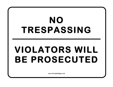 Trespassers Prosecuted Sign