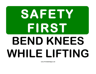 Safety Bend Knees Sign