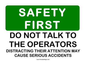 Safety Dont Talk to Operator Sign