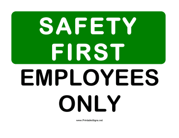 Safety Employee Only Sign