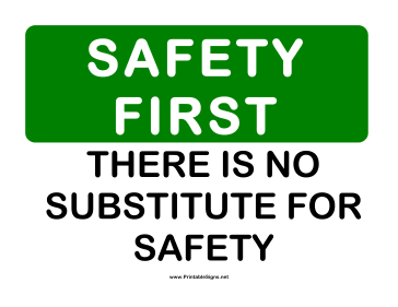 Safety No Substitute Sign