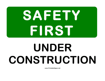 Safety Under Construction Sign