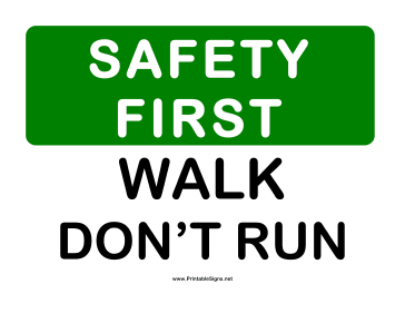 Safety Walk Dont Run 2 Sign