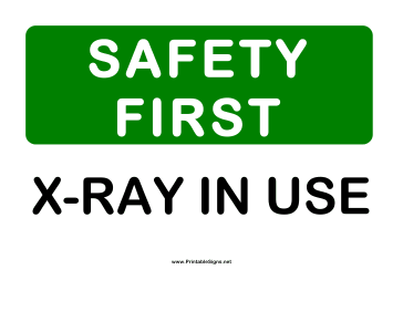 Safety X-Ray in Use Sign