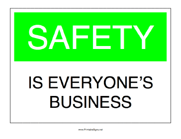 Safety is Everyone's Business Sign