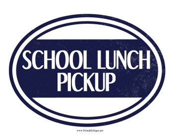 School Lunch Pickup Sign