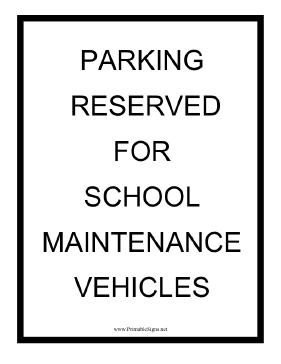 School Maintenance Vehicles Sign