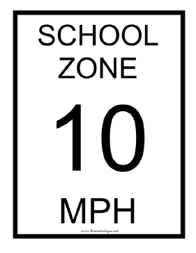 School Zone 10 MPH Sign