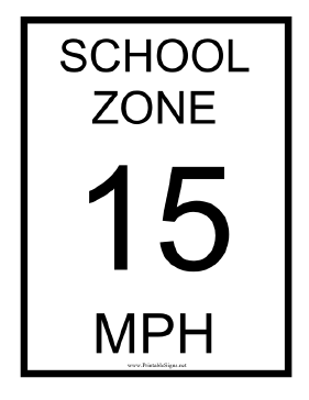 School Zone 15 MPH Sign