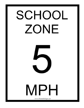 School Zone 5 MPH Sign