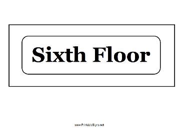 Sixth Floor Sign