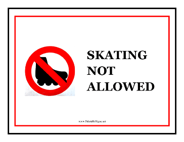 Skating Not Allowed Sign