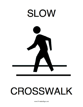 Slow Crosswalk Sign