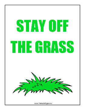 Stay Off The Grass Sign