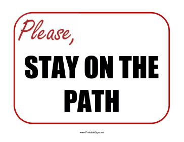 Stay on the Path Sign