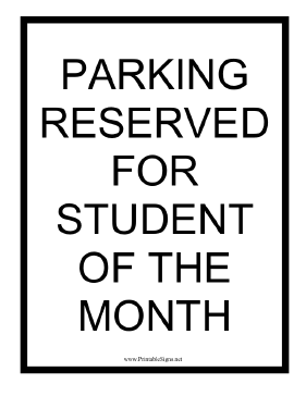 Student of Month Parking Sign