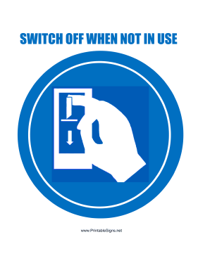 Switch Off When Not In Use Sign
