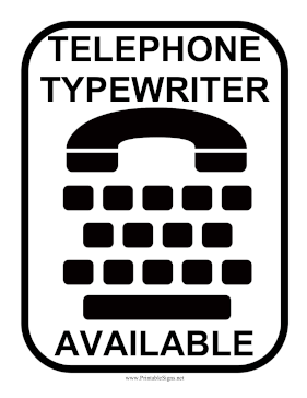 Telephone Typewriter Available Sign