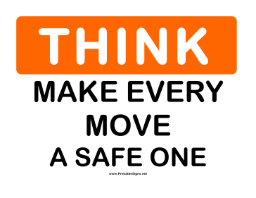 Think Every Move Sign