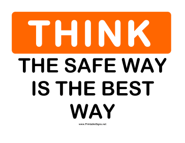 Think Safe Way Sign