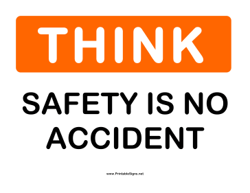 Think Safety No Accident Sign