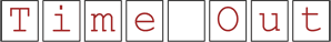 Time Out Sign